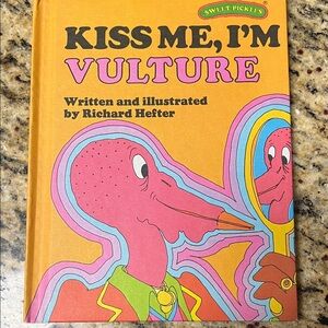 Kiss Me, I'm Vulture Hardcover Children’s Book/ vtg